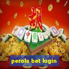 perola bet login